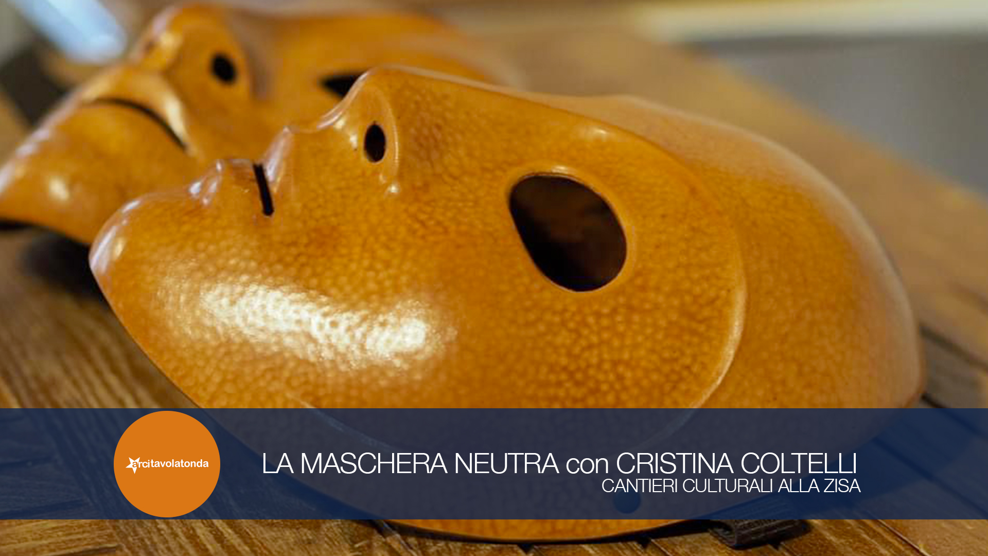 LA MASCHERA NEUTRA con Cristina Coltelli